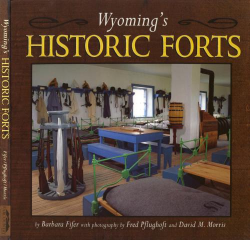 Wyoming's Historic Forts