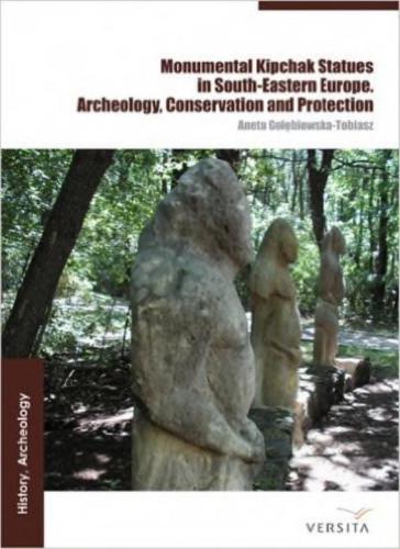 Monumental Polovtsian Statues in Eastern Europe. Archaeology, Conservation and Protection