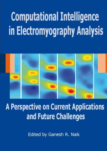 Computational Intelligence in Electromyography Analysis: A Perspective on Current Applications and Future Challenges