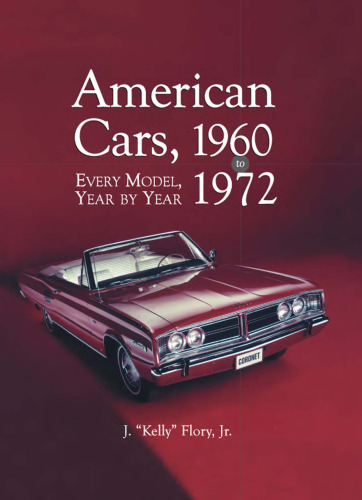 American Cars, 1960-1972: Every Model, Year by Year