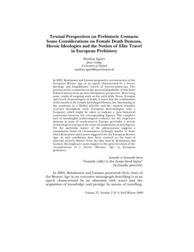 Textual Perspectives on Prehistoric Contacts: Some Considerations on Female Death Demons, Heroic Ideologies and the Notion of Elite Travel in European Prehistory