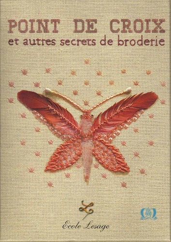 Points de croix et Autres Secrets de broderie