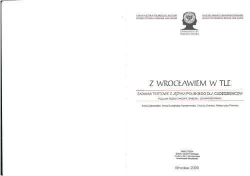 Z Wrocławiem w tle: zadania testowe z języka polskiego dla cudzoziemców: poziom podstawowy B1
