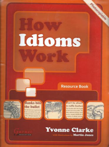 How idioms work resource book section 1