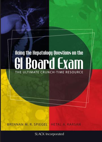 GI Board Exam (hepatology questions) Книга для сертификации по гастроэнтерологии
