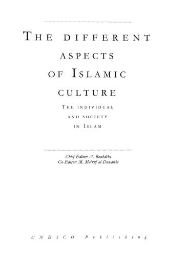 The different aspects of Islamic culture: Volume 2: The individual and society in Islam