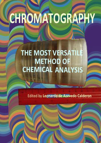 Chromatography: The Most Versatile Method of Chemical Analysis