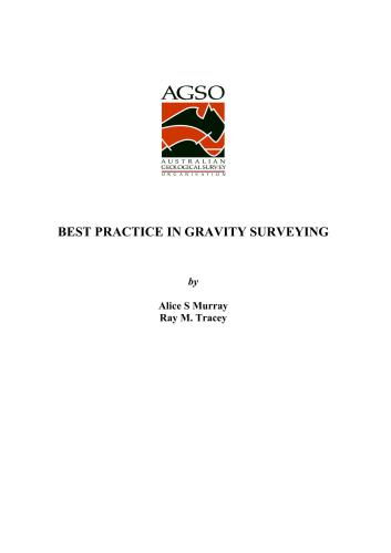 Best practice in gravity surveying
