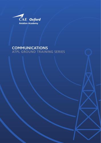 CAE Oxford Aviation Academy. ATPL Book 14 Communications