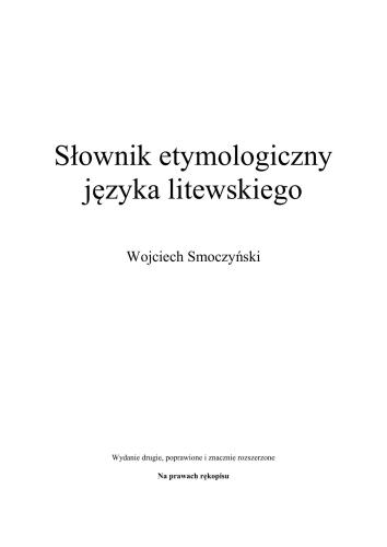 Słownik etymologiczny języka litewskiego - wydanie drugie