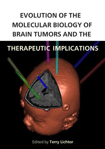 Evolution of the Molecular Biology of Brain Tumors and the Therapeutic Implications
