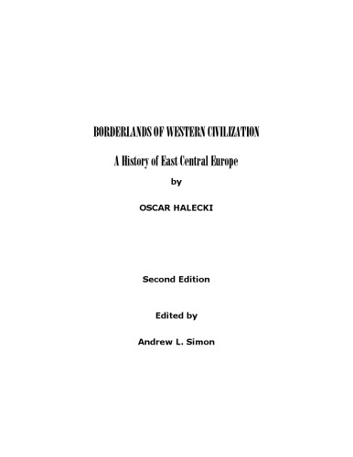 Borderlands of Western Civilization: A History of East Central Europe