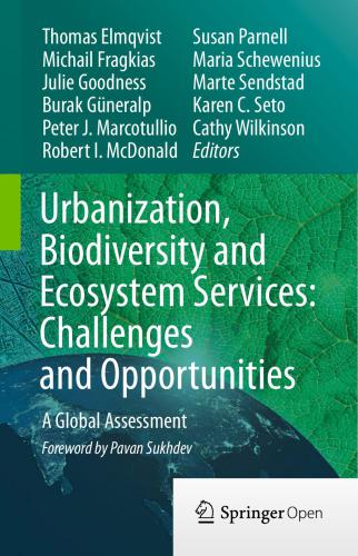 Urbanization, Biodiversity and Ecosystem Services: Challenges and Opportunities