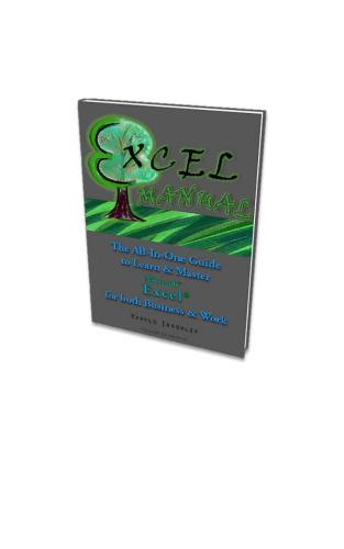 Excel Manual: The All-In-One Guide to Learn & Master Microsoft Excel for both Business & Work
