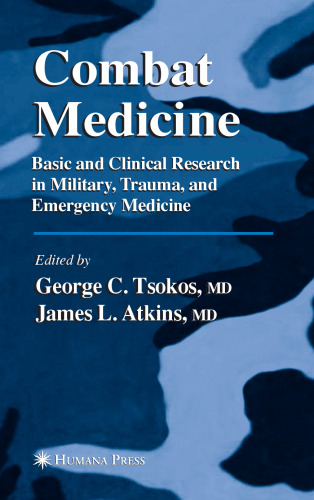 Combat medicine: basic and clinical research in military, trauma, and emergency medicine