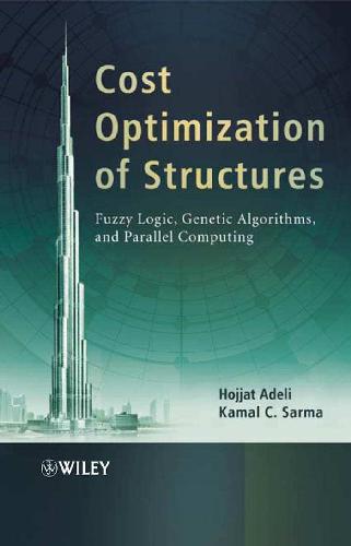 Life-Cycle Cost Optimization of Structures: Fuzzy Logic, Genetic Algorithm, and Parallel Computing