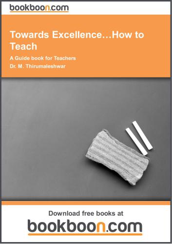 Towards Excellence…How to Teach. A Guide book for Teachers