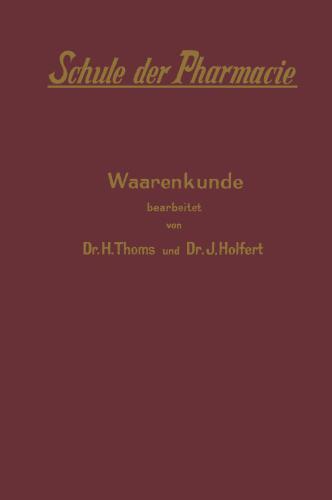 Schule der Pharmacie. Waarenkunde V