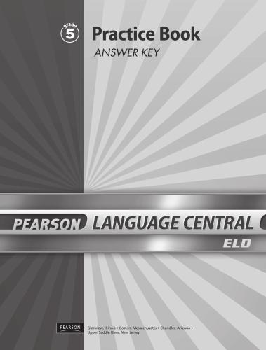 Language Central - ELD Practice Book. Grade 5. Answer Key