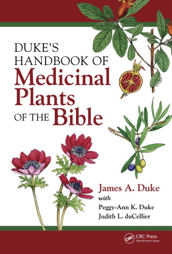 Dukes Handbook of Medicinal Plants of the Bible