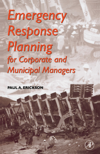 Emergency response planning for corporate and municipal managers