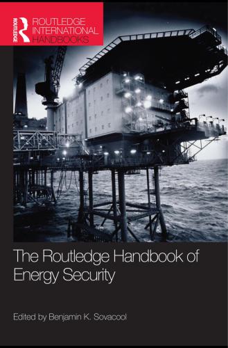 The Routledge Handbook of Energy Security