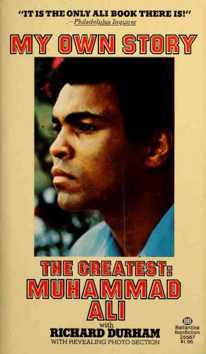 I am the Greatest: My Own Story