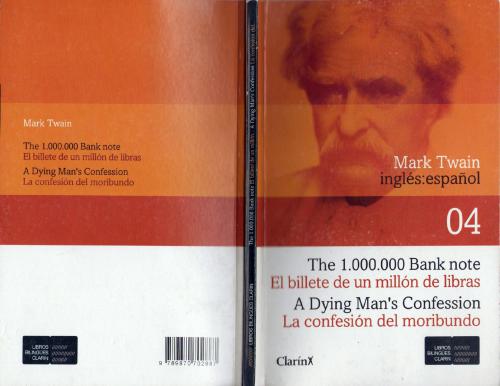 The 1,000,000 Bank Note. A Dying Man's Confession. Bilingual English and Spanish