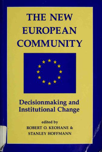 The New European community decisionmaking and institutional chaos