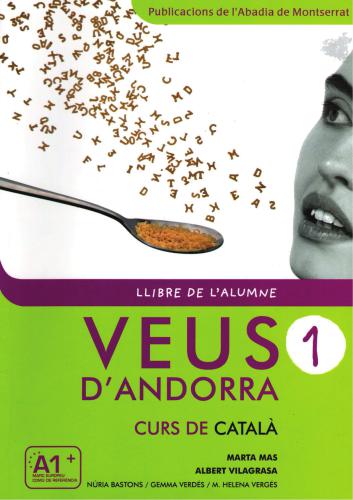 Veus D'Andorra 1. Curs de català. Llibre de l'alumne