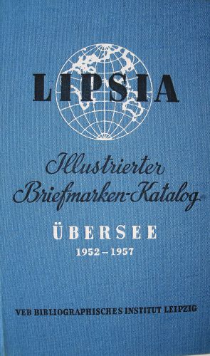 Lipsia Briefmarken-Katalog 1952. Übersee. Ergänzungsband. 1952-1957