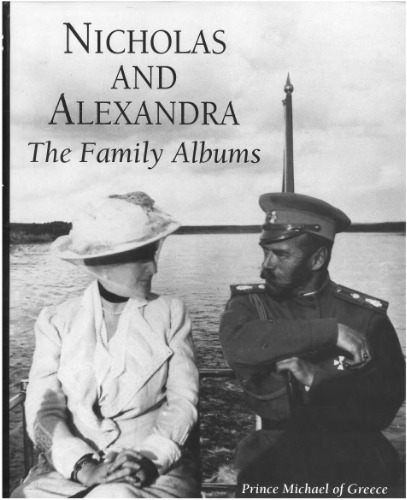 Nicholas & Alexandra. The Family Albums