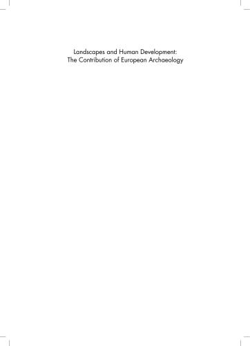 Landscapes and Human Development: The Contribution of European Archaeology
