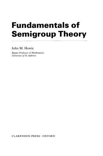 Fundamentals of Semigroup Theory