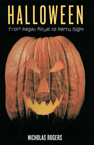 Halloween: From Pagan Ritual to Party Night