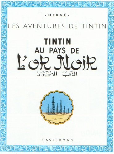 Les aventures de Tintin: Tintin au pays de l'or noir. Bande dessinée