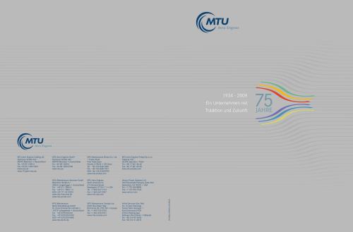MTU Aero Engines. 75 Jahre. 1934 - 2009. Ein Unternehmen mit Tradition und Zukunft