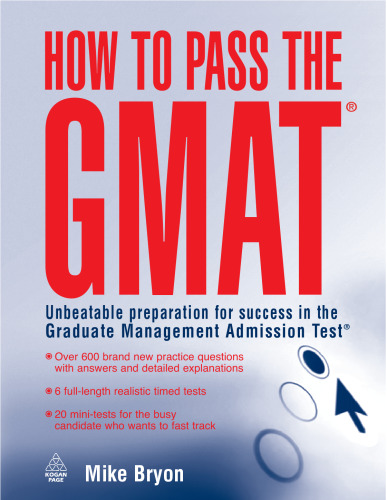 How to Pass the GMAT: Unbeatable Preparation for Success in the Graduate Management Admission Test