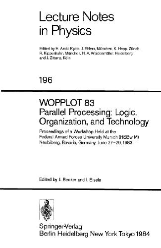 WOPPLOT 83 Parallel Processing: Logic, Organization, and Technology