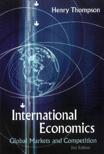 International Economics: Global Markets and Competition