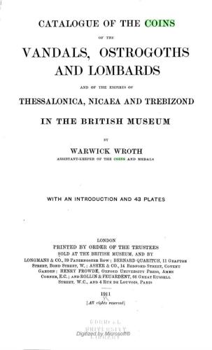 Catalogue of the coins of the Vandals, Ostrogoths and Lombards, and of the empires of Thessalonika, Nicaea and Trebizond in the British Museum