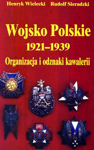 Wojsko Polskie 1921-1939. Organizacja i odznaki kawalerii