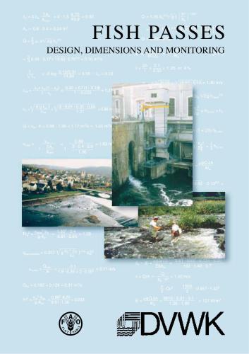 Fish Passes - Design, dimensions and monitoring