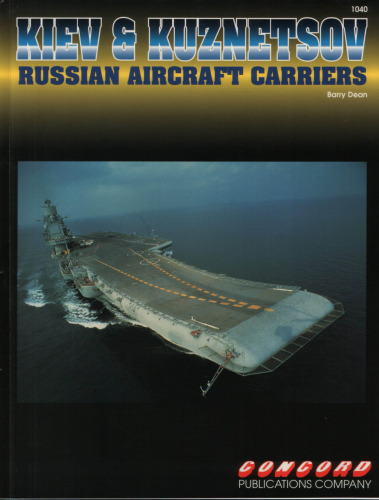 Kiev and Kuznetsov Russian Aircraft Carriers