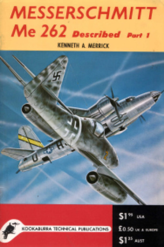 Kookaburra Technical manual. Series 1, no.6: Messerschmitt Me 262..