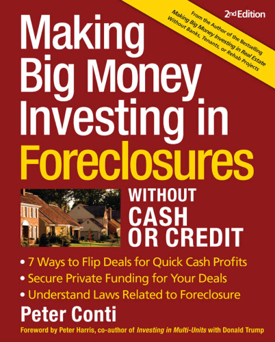 Making Big Money Investing In Foreclosures Without Cash or Credit