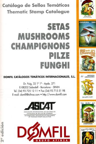Catalogo de Sellos Tematicos - Setas Thematic Stamp Catalogue - Mushrooms. Тематический каталог марок - Грибы