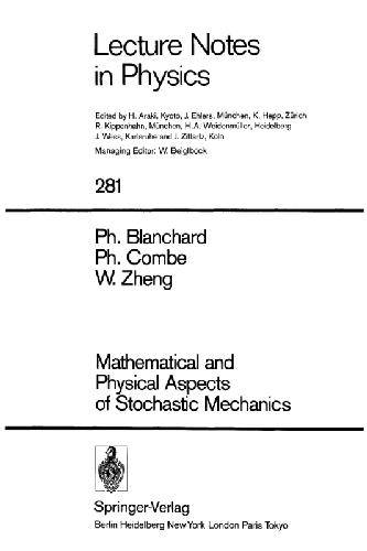 Mathematical and Physical Aspects of Stochastic Mechanics