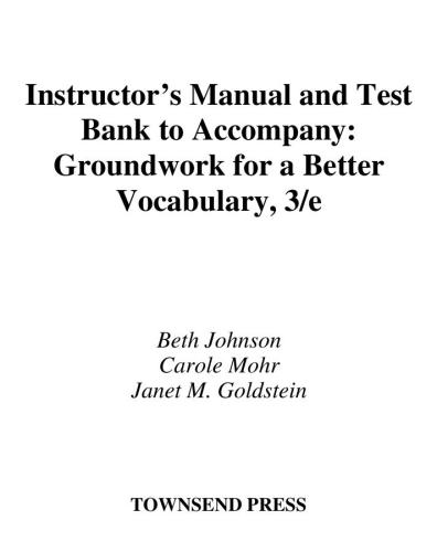 Instructure's Mannual and Test Bank to Accompany Groundwork for Better Vocabulary