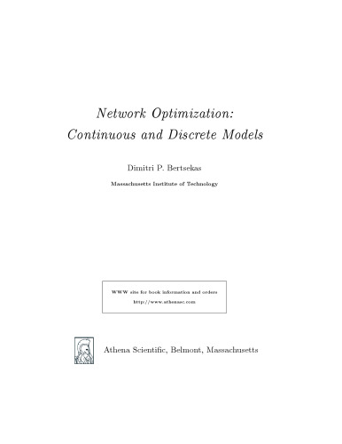 Network Optimization: Continuous and Discrete Models [Chapters 1, 2, 3, 10]